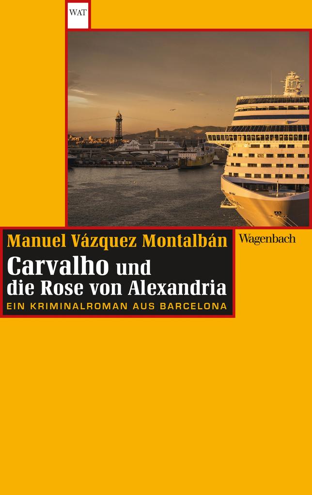 Produktbild: Carvalho und die Rose von Alexandria | Manuel Vázquez Montalbán