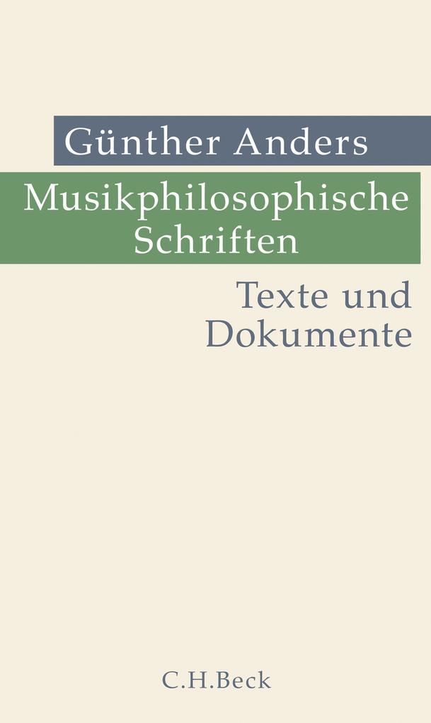 Produktbild: Musikphilosophische Schriften | Günther Anders