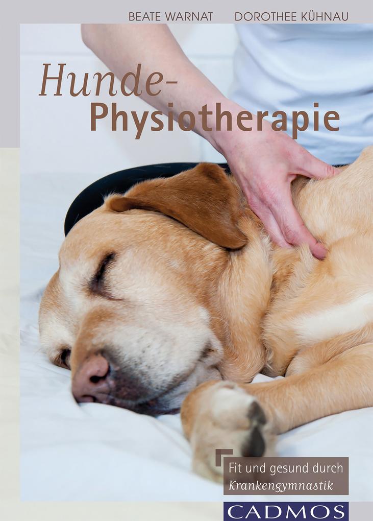 Produktbild: Hunde-Physiotherapie | Beate Wanat, Dorothee Kühnau