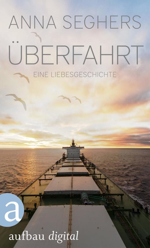 Produktbild: Überfahrt | Anna Seghers