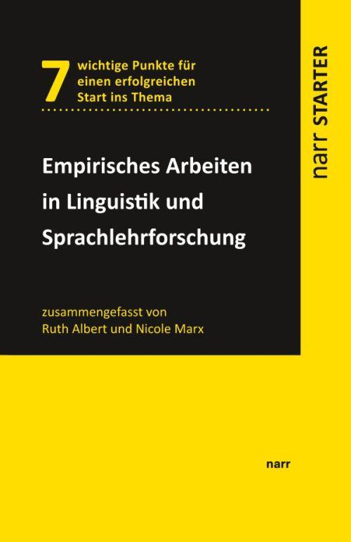 Produktbild: Empirisches Arbeiten in Linguistik und Sprachlehrforschung | Ruth Albert, Nicole Marx