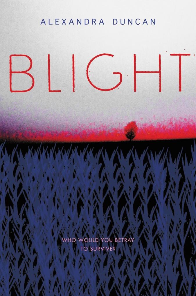 Produktbild: Blight | Alexandra Duncan