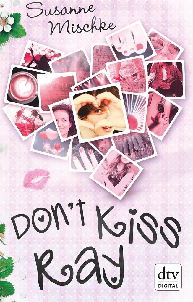 Produktbild: Don't Kiss Ray | Susanne Mischke