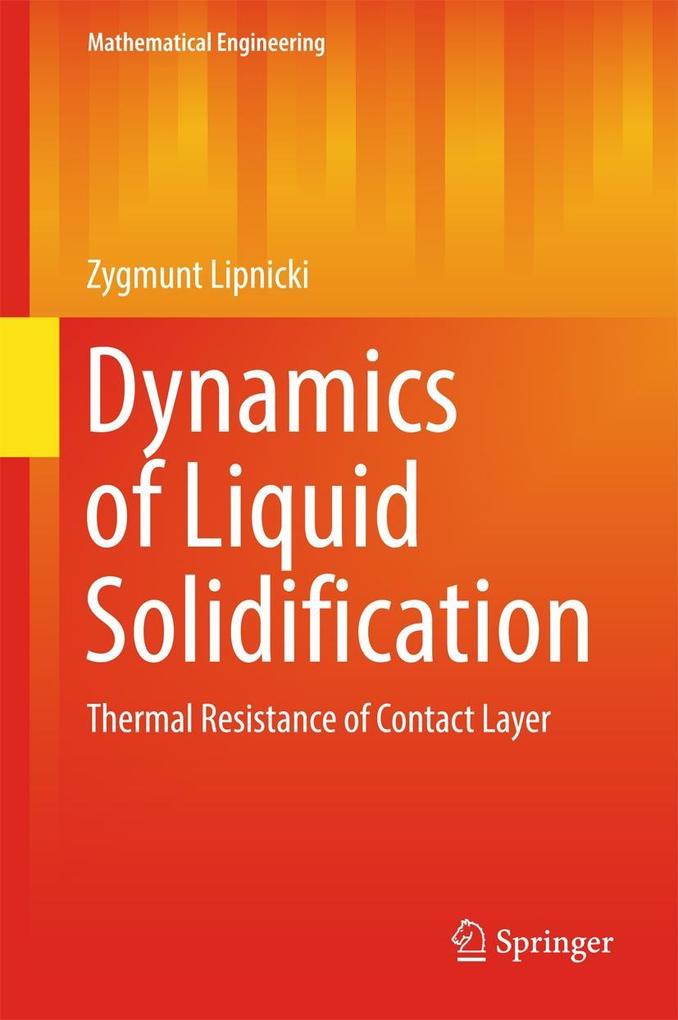 Produktbild: Dynamics of Liquid Solidification | Zygmunt Lipnicki