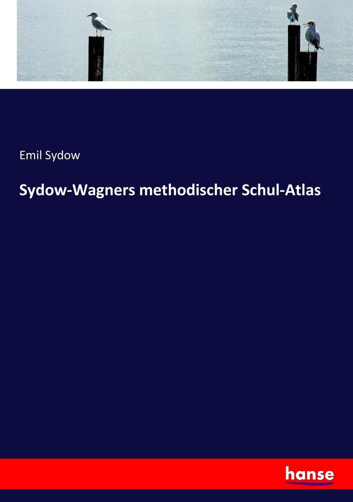 Produktbild: Sydow-Wagners methodischer Schul-Atlas | Emil Sydow
