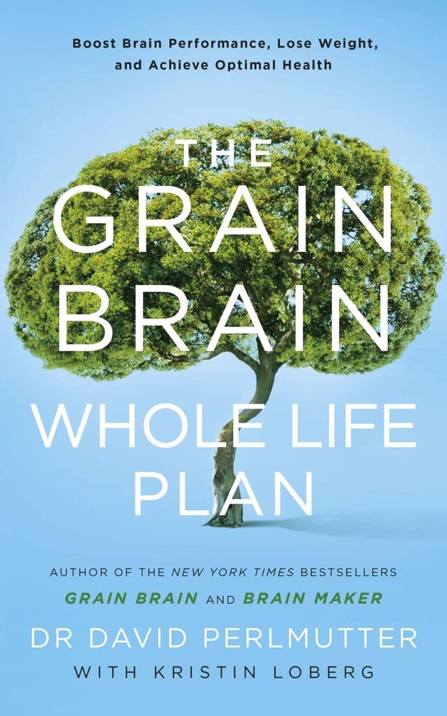 Produktbild: The Grain Brain Whole Life Plan | David Perlmutter