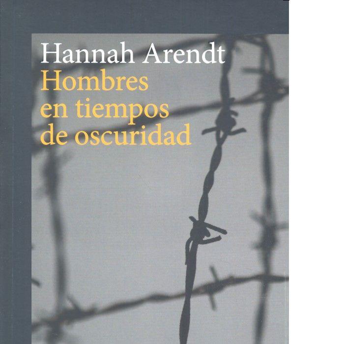 Produktbild: Hombres en tiempos de oscuridad | Hannah Arendt, Agustín Serrano de Haro Martínez, Enric Jardí i Soler