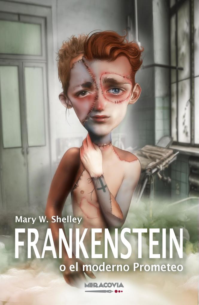 Produktbild: Frankenstein o el moderno Prometeo | Mary Wollstonecraft Shelley
