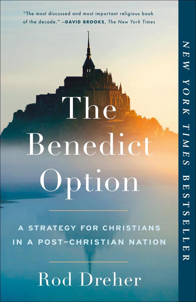Produktbild: The Benedict Option | Rod Dreher