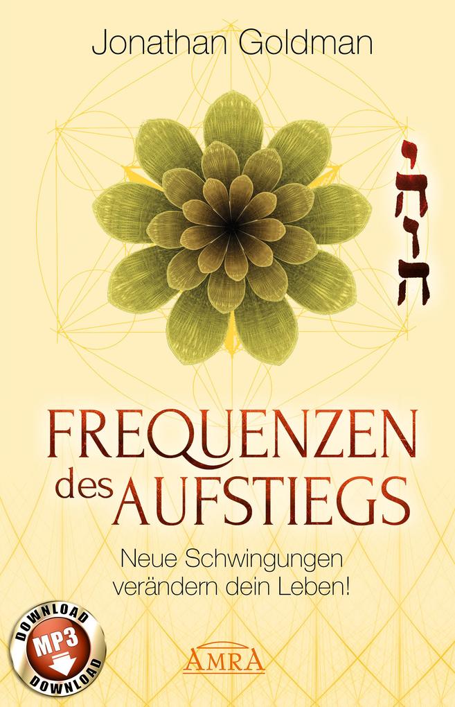 Produktbild: Frequenzen des Aufstiegs (mit Klangmeditationen) | Jonathan Goldman