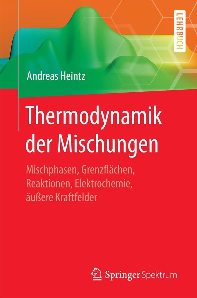Produktbild: Thermodynamik der Mischungen | Andreas Heintz