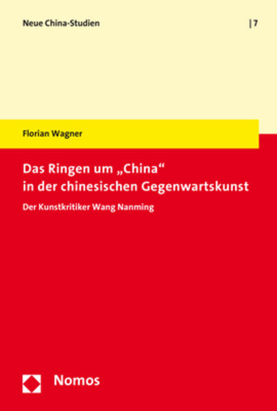 Das Ringen um "China" in der chinesischen Gegenwartskunst als Buch (kartoniert)