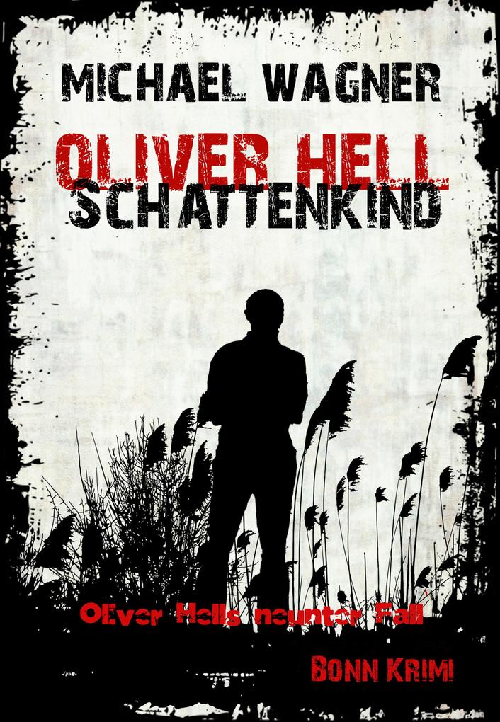 Produktbild: Oliver Hell Schattenkind | Michael Wagner