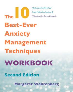 Produktbild: The 10 Best-Ever Anxiety Management Techniques Workbook | Margaret Wehrenberg