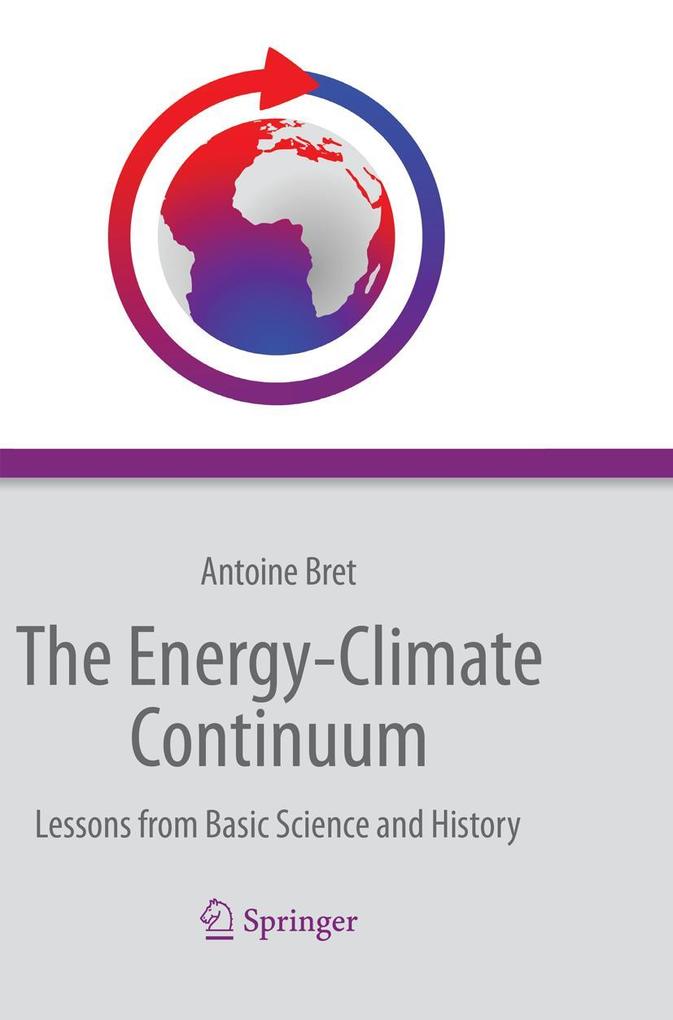 Produktbild: The Energy-Climate Continuum | Antoine Bret