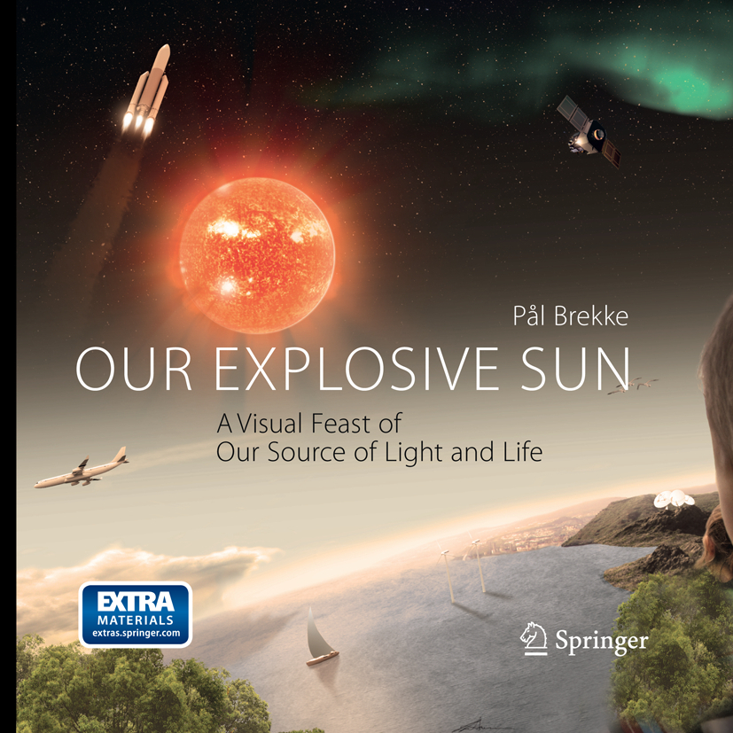 Produktbild: Our Explosive Sun | Pal Brekke