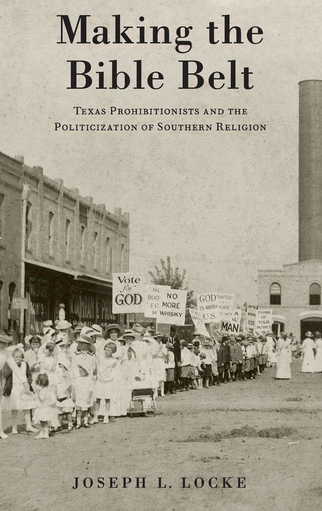 Produktbild: Making the Bible Belt | Joseph L Locke