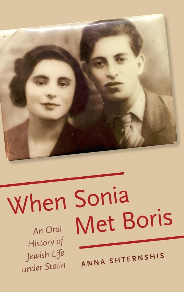 Produktbild: When Sonia Met Boris | Anna Shternshis