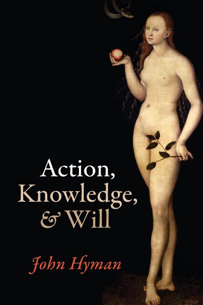 Produktbild: Action, Knowledge, and Will | John Hyman