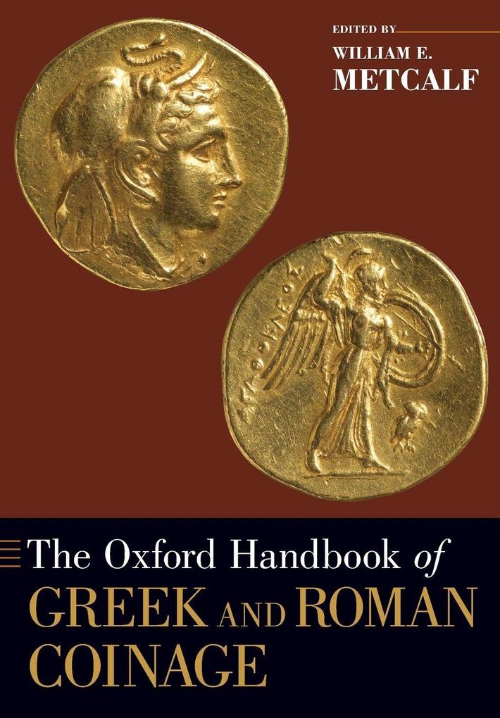 Produktbild: Oxford Handbook of Greek and Roman Coinage | William E Metcalf