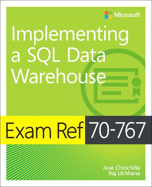 Produktbild: Exam Ref 70-767 Implementing a SQL Data Warehouse | Jose Chinchilla, Raj Uchhana