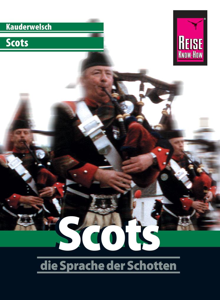 Produktbild: Reise Know-How Sprachführer Scots - die Sprache der Schotten: Kauderwelsch-Band 86 | Manfred Malzahn