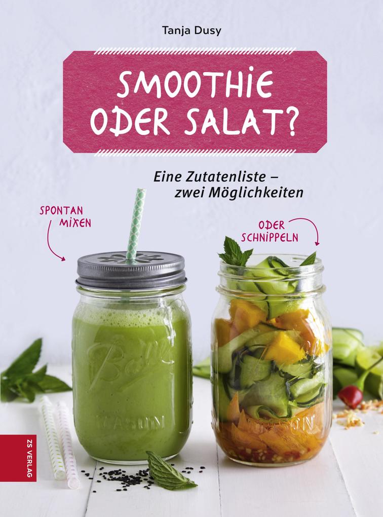 Produktbild: Smoothie oder Salat? | Tanja Dusy