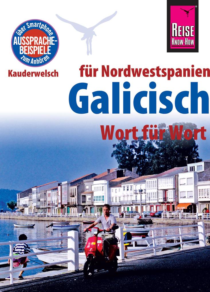 Produktbild: Reise Know-How Sprachführer Galicisch - Wort für Wort: Kauderwelsch-Band 103 | David Casado Neira, Katharina Diestelmeier