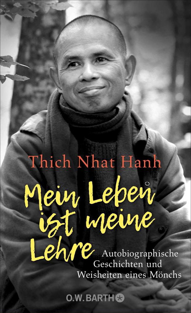 Produktbild: Mein Leben ist meine Lehre | Thich Nhat Hanh