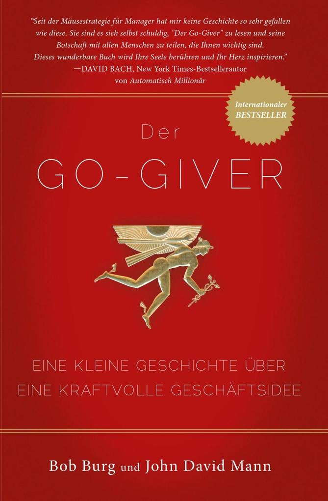 Produktbild: Der GO Giver! | Bob Burgh, John David Mann, Bob Burg