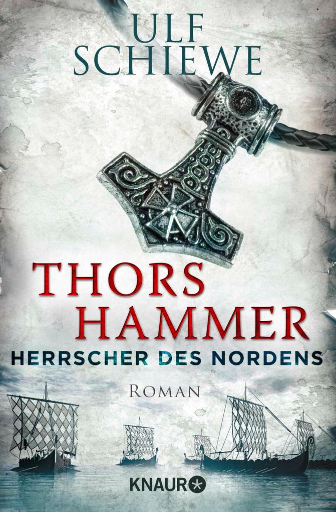Produktbild: Herrscher des Nordens - Thors Hammer | Ulf Schiewe