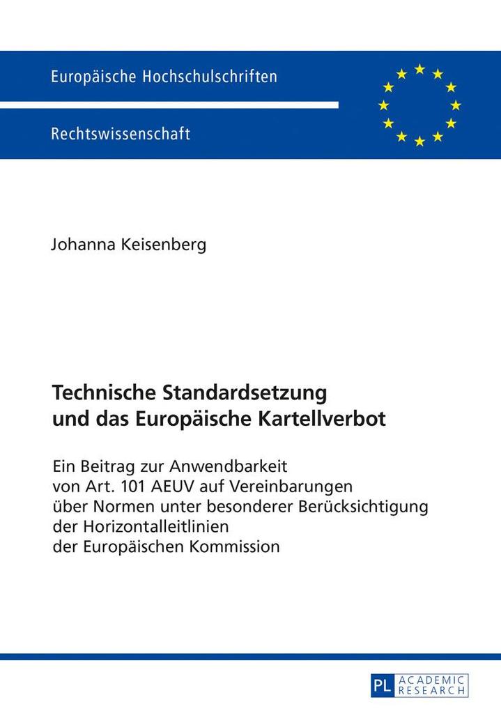 Produktbild: Technische Standardsetzung und das Europäische Kartellverbot | Johanna Keisenberg