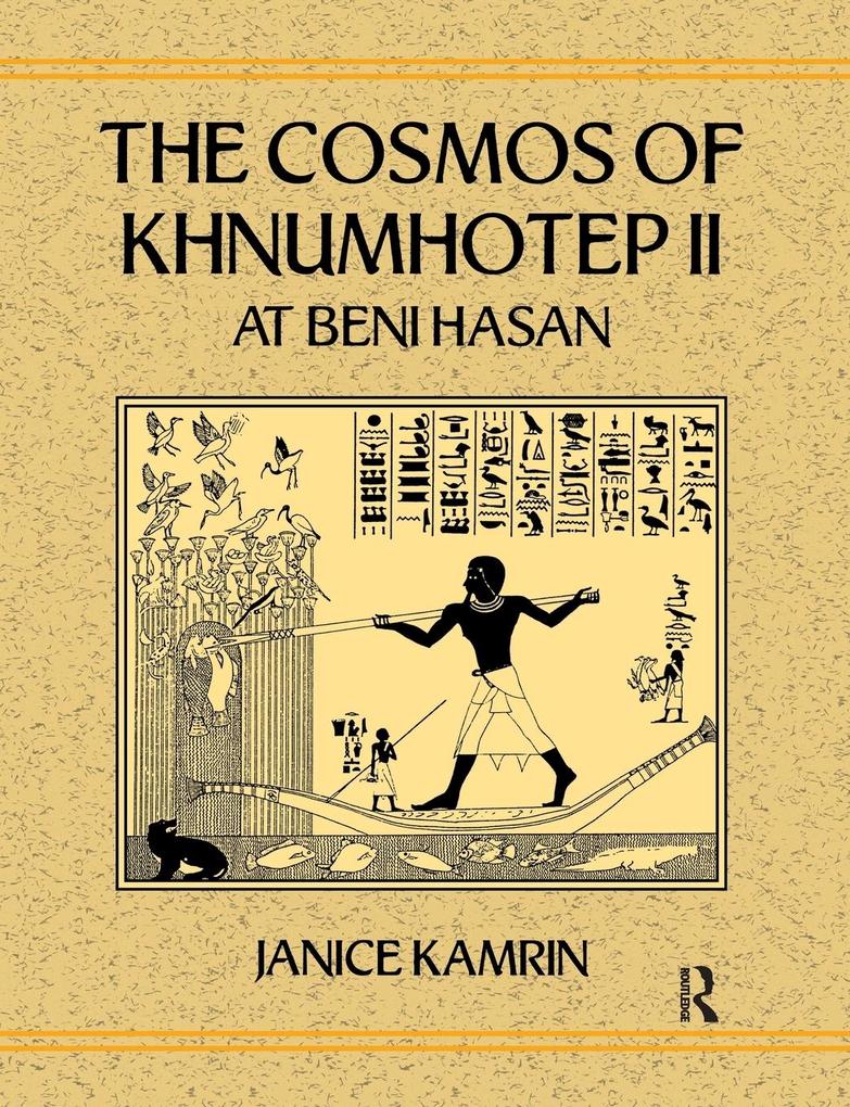 Produktbild: The Cosmos of Khnumhotep II at Beni Hasan | Janice Kamrin
