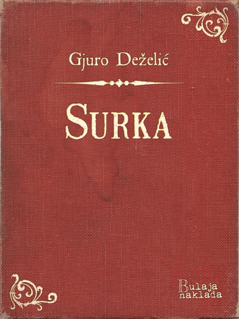 Produktbild: Surka | Gjuro Stjepan Dezelic