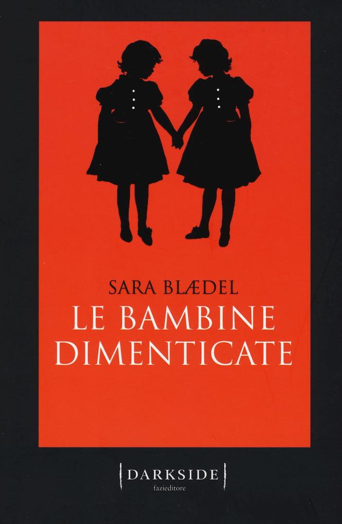 Produktbild: Le bambine dimenticate | Sara Blaedel