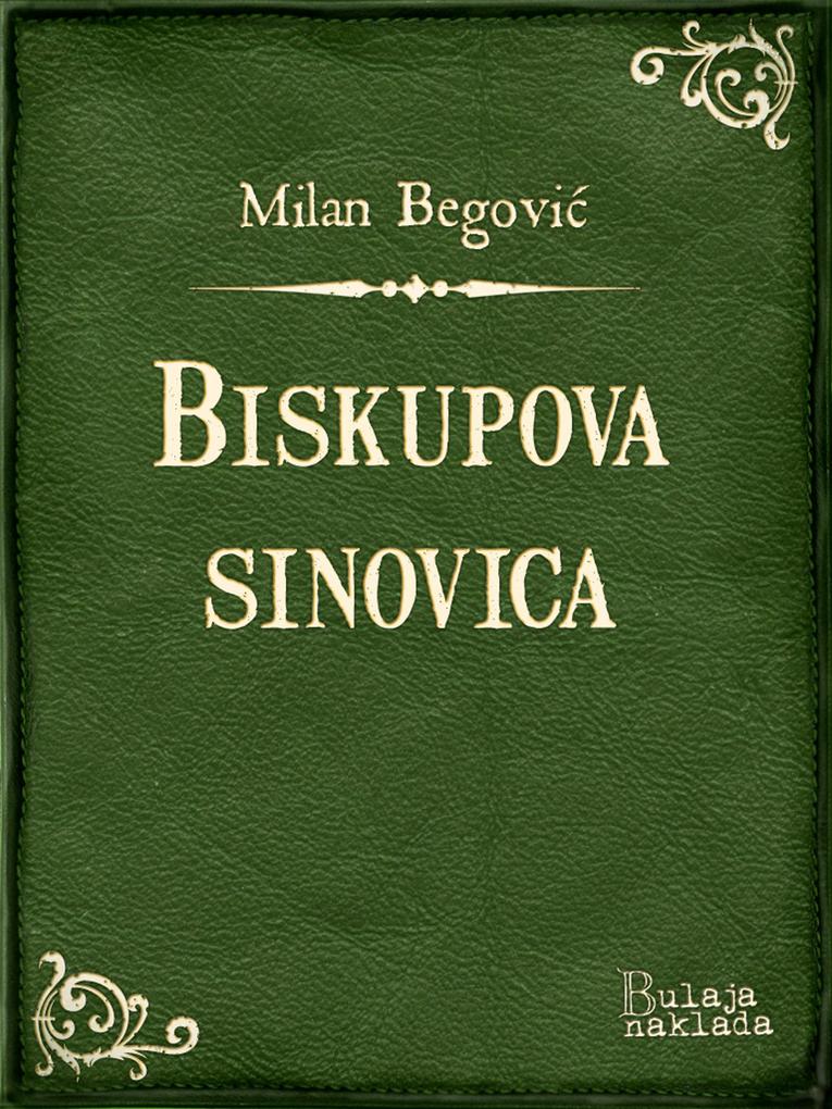 Produktbild: Biskupova sinovica | Milan Begovic