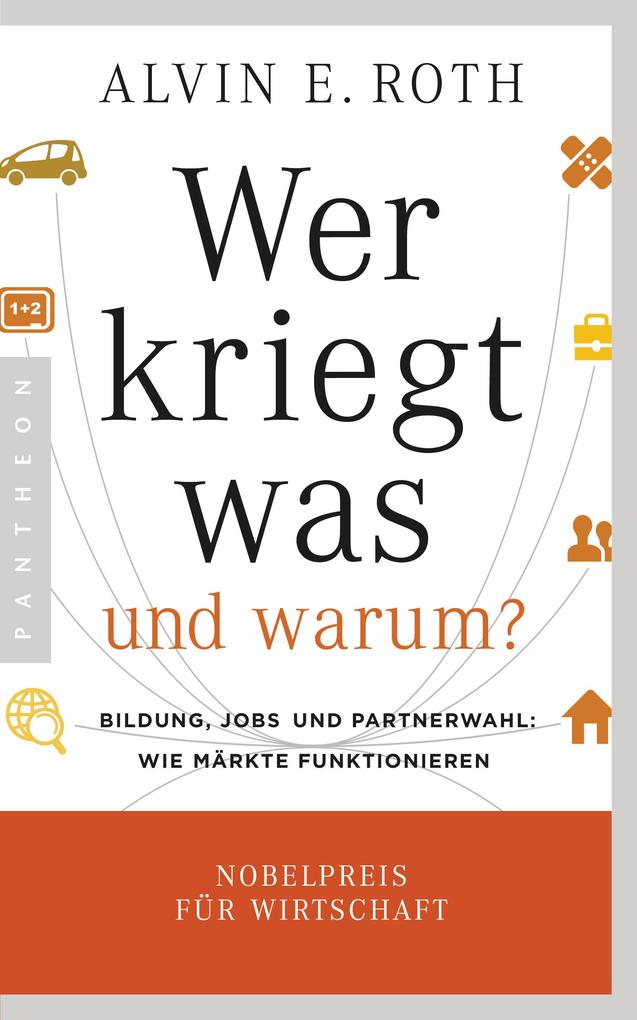 Produktbild: Wer kriegt was - und warum? | Alvin E. Roth