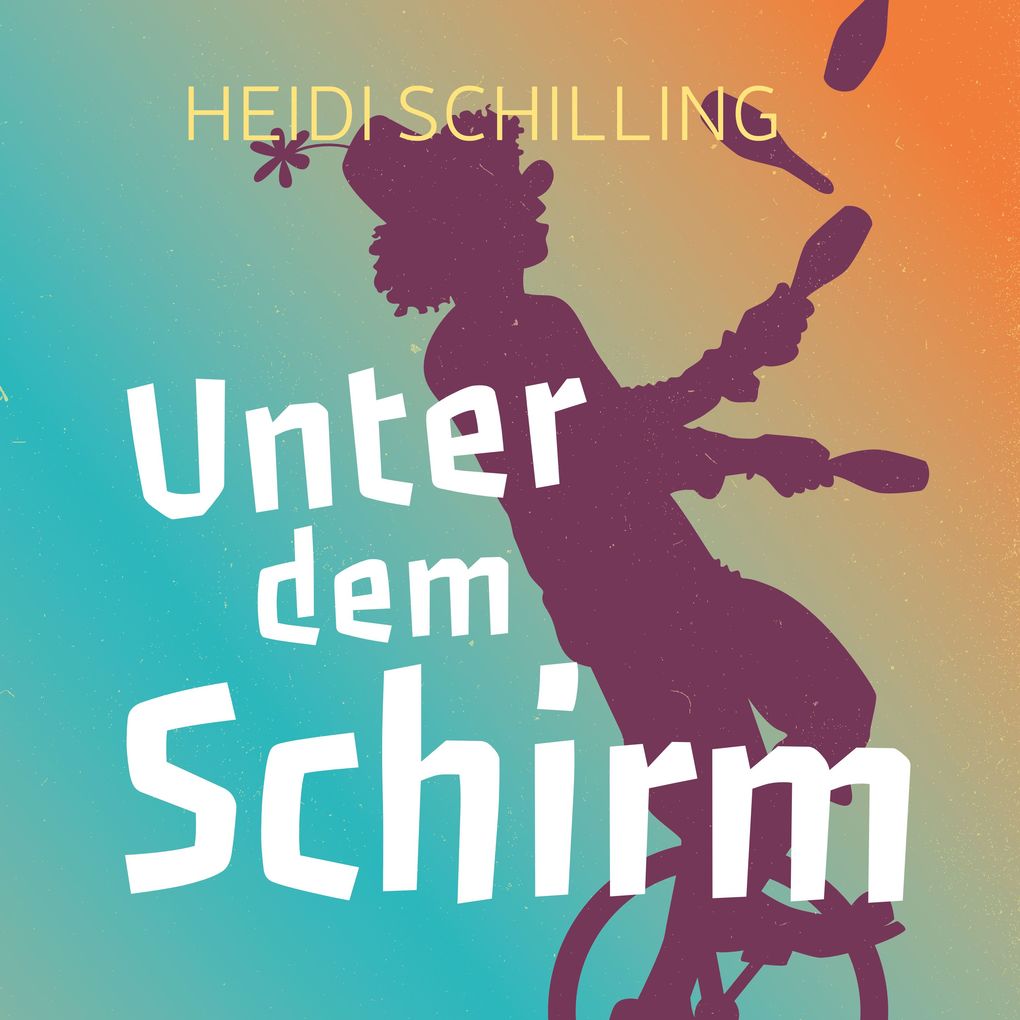 Produktbild: Unter dem Schirm | Heidi Schilling