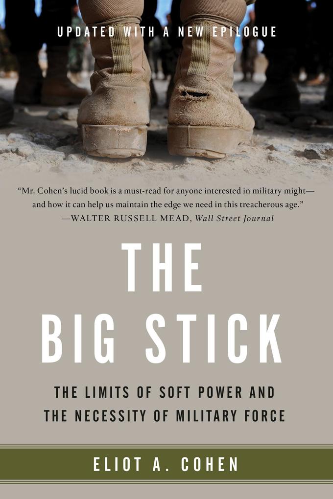 Produktbild: The Big Stick | Eliot A. Cohen
