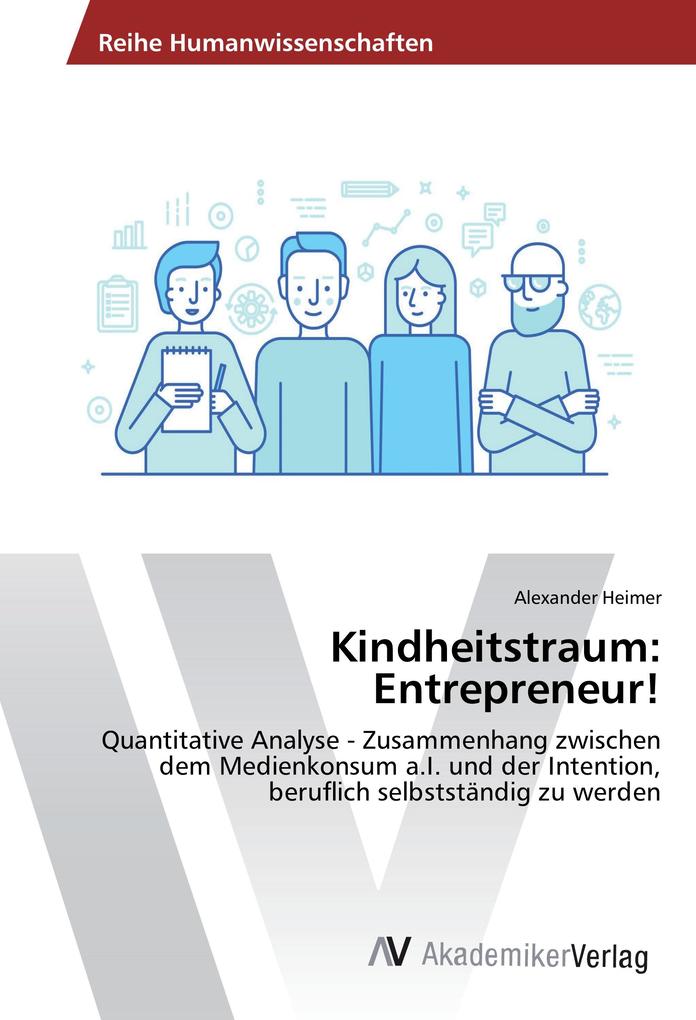 Produktbild: Kindheitstraum: Entrepreneur! | Alexander Heimer