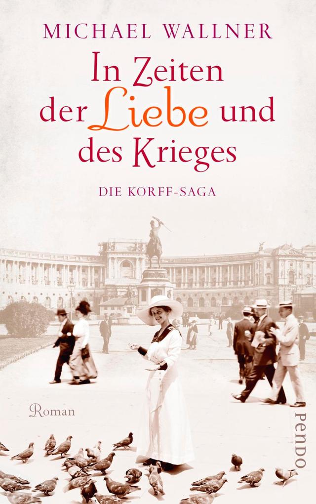 Produktbild: In Zeiten der Liebe und des Krieges | Michael Wallner