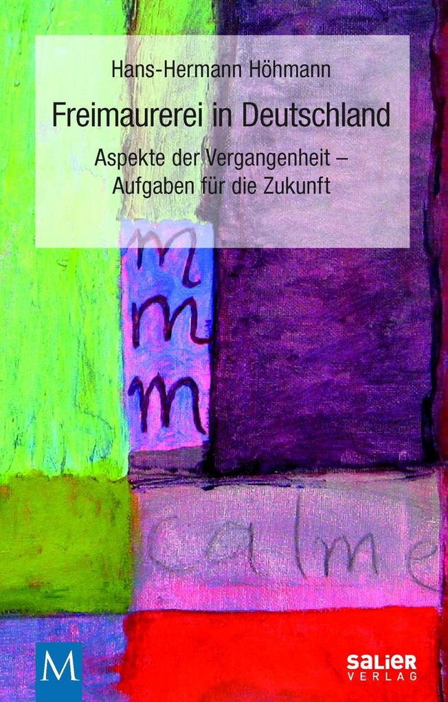 Produktbild: Freimaurerei in Deutschland | Hans-Hermann Höhmann