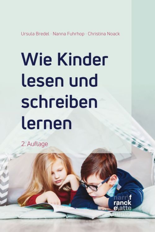 Produktbild: Wie Kinder lesen und schreiben lernen | Ursula Bredel, Nanna Fuhrhop, Christina Noack