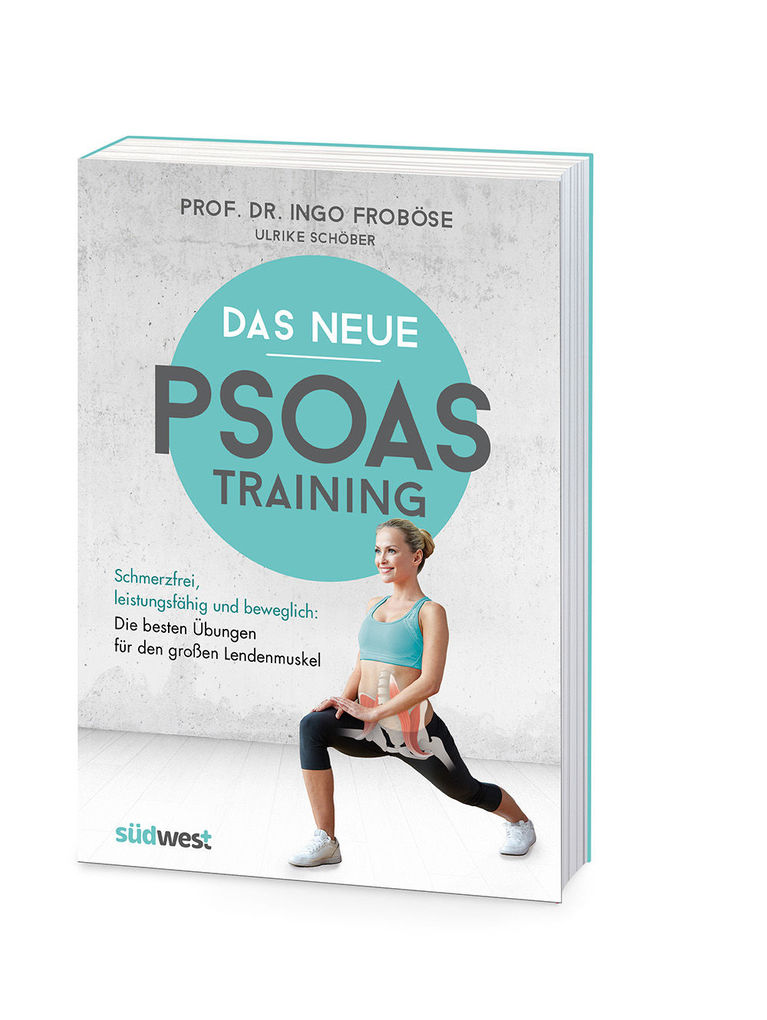 Weitere Ansicht: Das neue Psoas-Training | Ingo Froböse, Ulrike Schöber