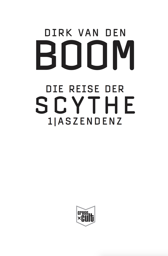 Weitere Ansicht: Die Reise der Scythe: Aszendenz | Dirk van den Boom