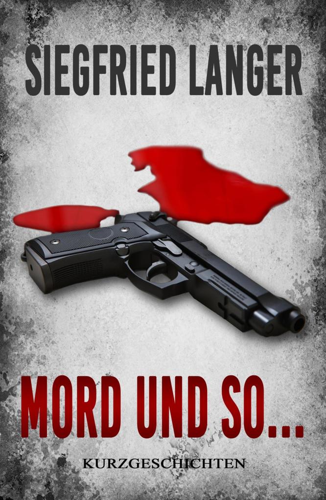 Produktbild: Mord und so ... | Siegfried Langer