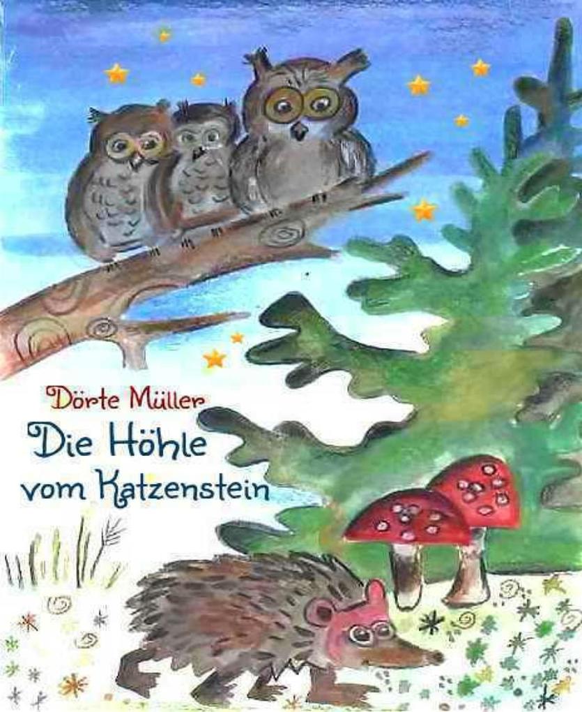 Produktbild: Die Höhle vom Katzenstein | Dörte Müller