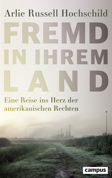 Produktbild: Fremd in ihrem Land | Arlie Russell Hochschild