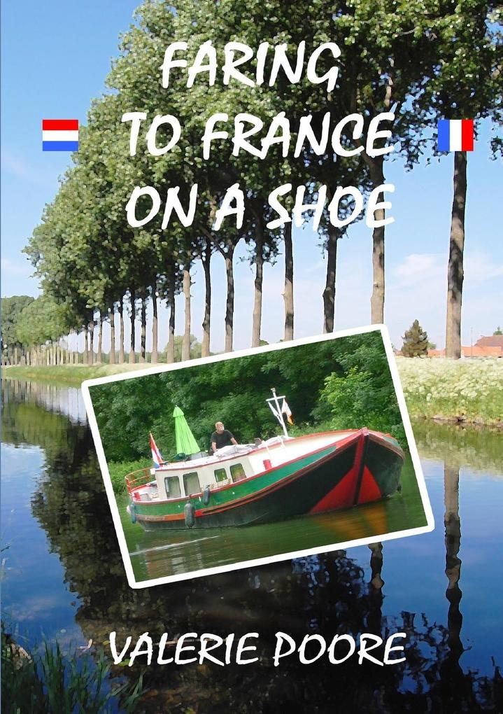 Produktbild: Faring to France on a Shoe | Valerie Poore