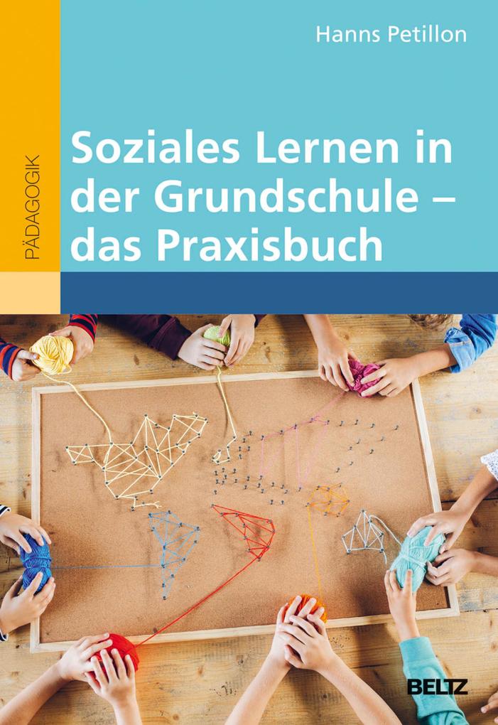 Produktbild: Soziales Lernen in der Grundschule - das Praxisbuch | Hanns Petillon